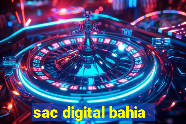 sac digital bahia